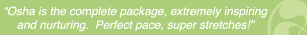 Osha's Yoga DVD - inspiring and nurturing